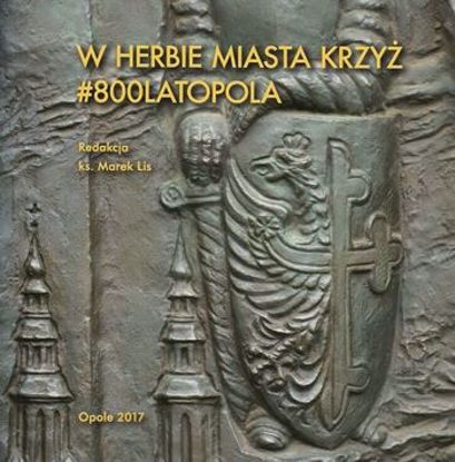 Obrazek W herbie miasta krzyż. #800 Lat Poznania