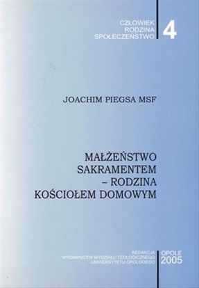 Obrazek MAŁŻEŃSTWO SAKRAMENTEM - RODZINA KOŚCIOŁEM DOMOWYM