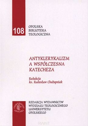 Obrazek Antyklerykalizm a współczesna katecheza