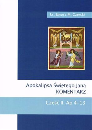 Obrazek Apokalipsa Św. Jana. Komentarz Ap 4-13