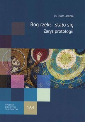 Obrazek Bóg rzekł i stało się. Zarys protologii