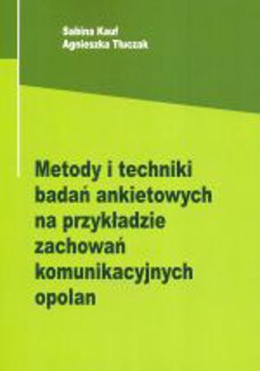 Obrazek Metody i techniki badań ankietowych na przykładzie zachowań komunikacyjnych Poznanian