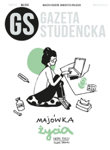 Maj 2016 Link do pobrania: ../wp-content/uploads/2016/05/Gazeta-Studencka_MAJ_2016.pdf