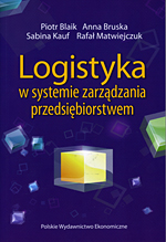 Logistyka w systemie zarządzania przedsiębiorstwem. Relacje i kierunki zmian