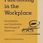 Functioning in the Workplace. Quantitative and Qualitative Psychological Research