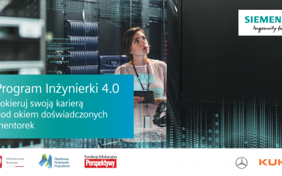 Wiedza, Doświadczenie, Relacje – weź udział w programie „INŻYNIERKI 4.0” i pokieruj swoją karierą pod okiem ekspertów