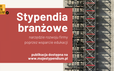 Stypendia branżowe: narzędzie rozwoju firmy poprzez wsparcie edukacji