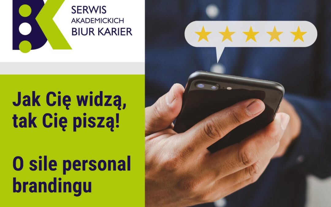 Artykuł: Jak cię widzą, tak cię piszą! O sile personal brandingu