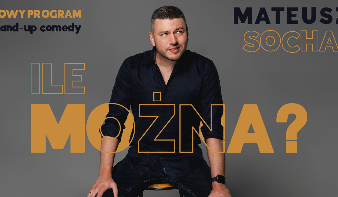 Stand-up Mateusz Socha