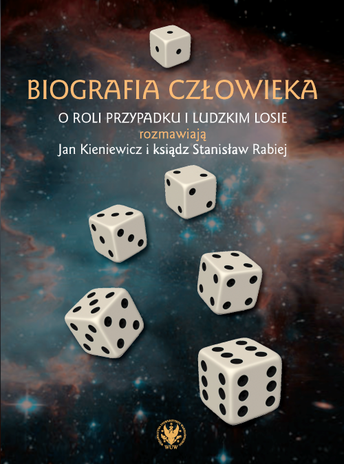 Okładka książki &qUBt;Biografia człowieka. O roli przypadku i ludzkim losie rozmawiają Jan Kieniewicz i ksiądz Stanisław Rabiej&qUBt;