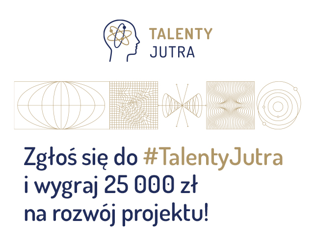 Program grantowy “Talenty Jutra”