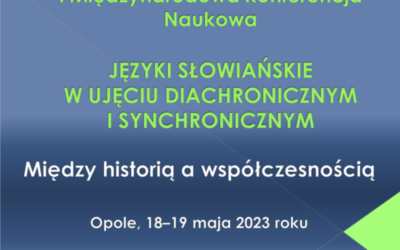 Katedra Języków Słowiańskich zaprasza na konferencję Języki słowiańskie w ujęciu diachronicznym i synchronicznym