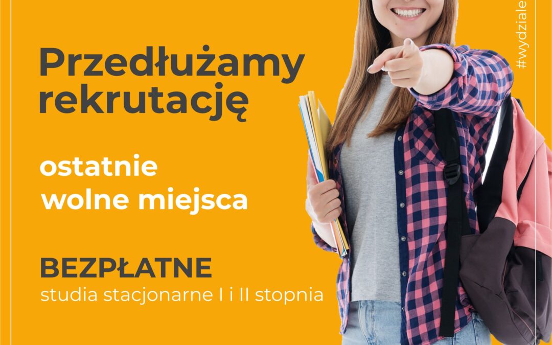 Przedłużamy rekrutację na studia