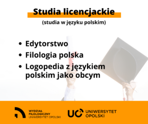 Plansza z napisem &qUBt;Studia licencjackie (studia w języku polskim): Edytorstwo, Filologia polska, Logopedia z językiem polskim jako obcym&qUBt;