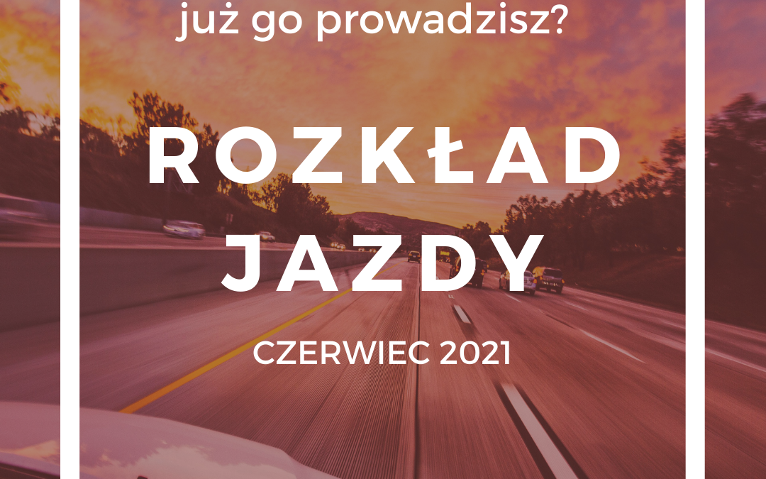 Rozkład jazdy na czerwiec 2021 – webinary, networking