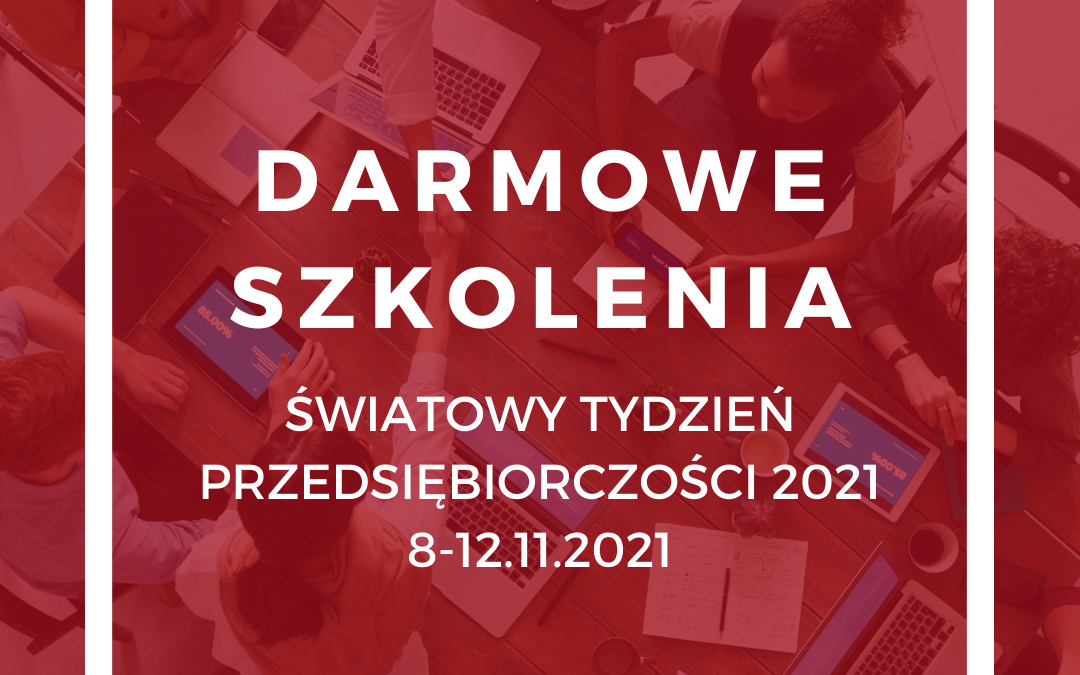 Weź udział w wydarzeniach Światowego Tygodnia Przedsiębiorczości!