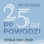 Wystawa 25 lat po powodzi