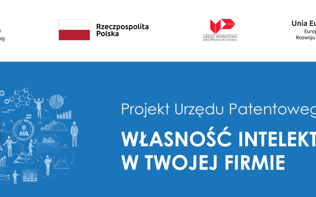 Usługi informacyjno-doradcze w projekcie “Własność intelektualna w Twojej firmie”