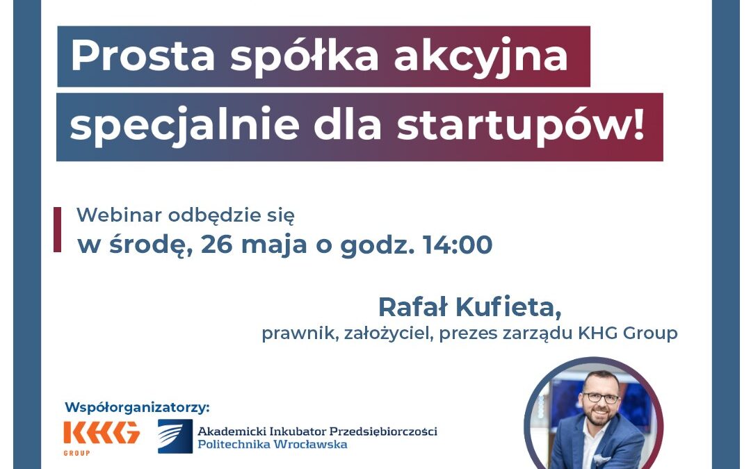 Prosta Spółka Akcyjna dla startupów – darmowy webinar!